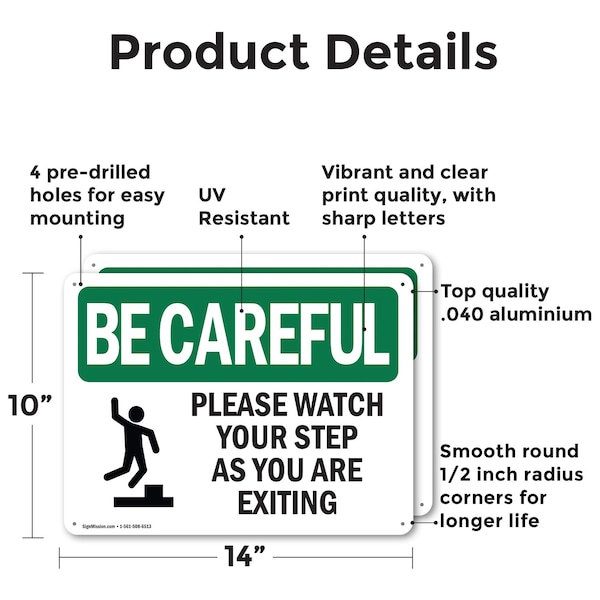 Please Watch Your Step As You Are Exiting With Symbol OSHA Be Careful Sign,Al,14in X10in L, 2PK